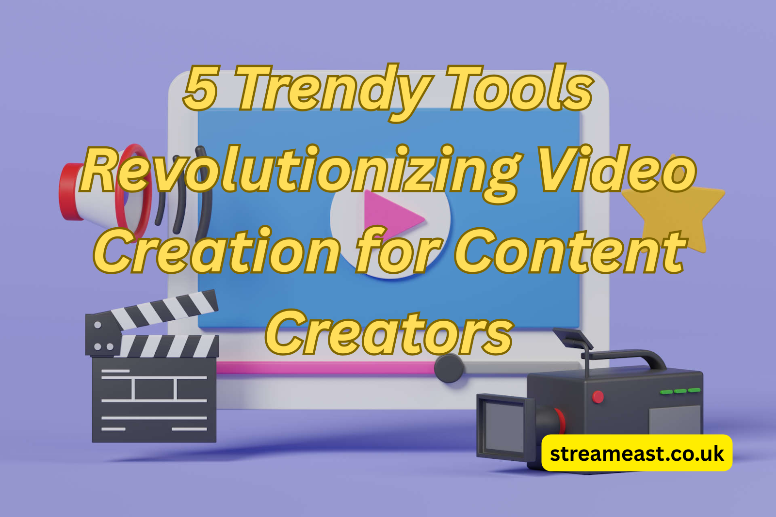 5 Trendy Tools Revolutionizing Video Creation for Content Creators